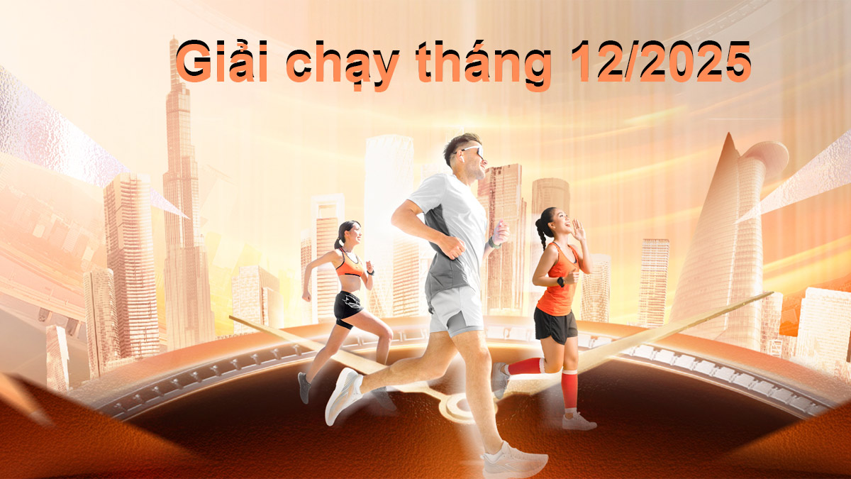 Giải chạy tháng 12/2025: Danh sách & thông tin chi tiết